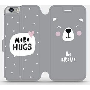 Flipové puzdro na mobil Apple iPhone 6/iPhone 6s – MH06P Be brave – more hugs