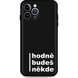 TopQ Kryt iPhone 14 Pre Veľa budeš niekde 112029